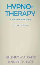 Hypnoterapia: Praktická príručka - Hypnotherapy: A Practical Handbook