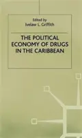 Politická ekonómia drog v Karibiku - The Political Economy of Drugs in the Caribbean