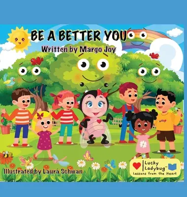 Buď lepší: Šťastná beruška - Be A Better You: Lucky Ladybug