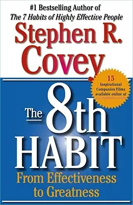 8. návyk: Od efektívnosti k veľkosti - The 8th Habit: From Effectiveness to Greatness