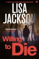 Ochotní zomrieť - absolútne strhujúci kriminálny triler so šokujúcimi zvratmi - Willing to Die - An absolutely gripping crime thriller with shocking twists