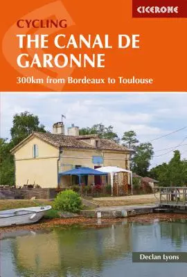 Na bicykli po kanáli de la Garonne: 300 km z Bordeaux do Toulouse - Cycling the Canal de la Garonne: 300km from Bordeaux to Toulouse