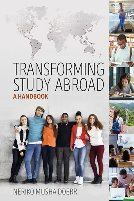 Premena štúdia v zahraničí: Príručka - Transforming Study Abroad: A Handbook