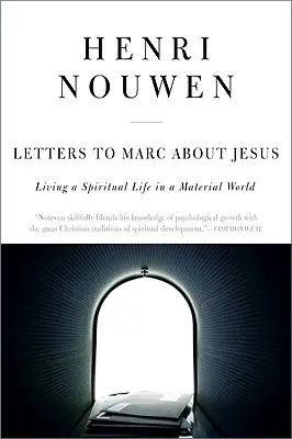 Listy Marcovi o Ježišovi: Žiť duchovný život v materiálnom svete - Letters to Marc about Jesus: Living a Spiritual Life in a Material World