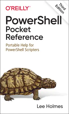 Vrecková príručka Powershell: Prenosná pomôcka pre skriptovačov Powershellu - Powershell Pocket Reference: Portable Help for Powershell Scripters