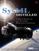 SysML Distilled: Stručný sprievodca jazykom na modelovanie systémov - SysML Distilled: A Brief Guide to the Systems Modeling Language
