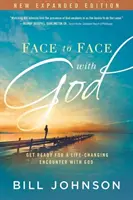 Tvárou v tvár Bohu: Pripravte sa na stretnutie s Bohom, ktoré zmení váš život. - Face to Face with God: Get Ready for a Life-Changing Encounter with God