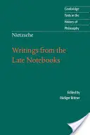 Spisy z neskorých zápisníkov - Writings from the Late Notebooks
