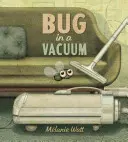 Chrobák vo vákuu - Bug in a Vacuum