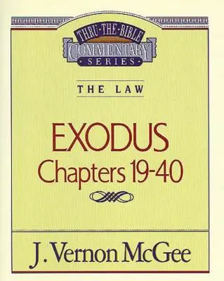 Thru the Bible Vol. 05: The Law (Exodus 19-40), 5
