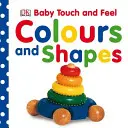 Detské farby a tvary na dotyk - Baby Touch and Feel Colours and Shapes