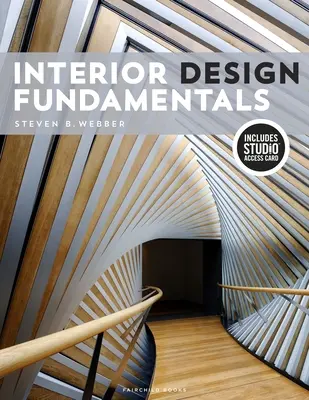 Základy interiérového dizajnu: Prístupová karta do štúdia [s prístupovým kódom] - Interior Design Fundamentals: Bundle Book + Studio Access Card [With Access Code]