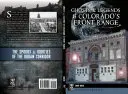 Prízraky a legendy Coloradského pohoria - Ghosts and Legends of Colorado's Front Range