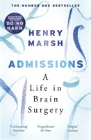 Prijímacie konanie - Život v mozgovej chirurgii - Admissions - A Life in Brain Surgery