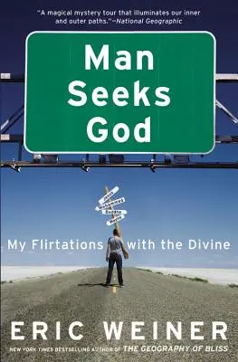 Človek hľadá Boha: Môj flirt s božstvom - Man Seeks God: My Flirtations with the Divine