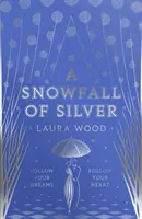 Strieborný sneh - Snowfall of Silver