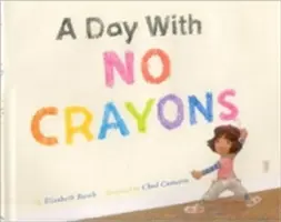 Deň bez pasteliek - A Day with No Crayons