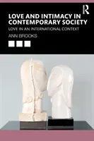 Láska a intimita v súčasnej spoločnosti: Láska v medzinárodnom kontexte - Love and Intimacy in Contemporary Society: Love in an International Context