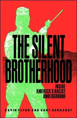 Tiché bratstvo: vnútri amerického rasistického podzemia - Silent Brotherhood: Inside America's Racist Underground