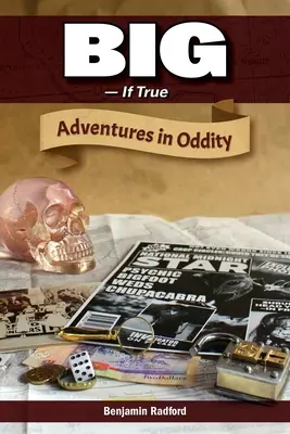Veľká pravda: Dobrodružstvá v podivnostiach - Big-If True: Adventures in Oddity