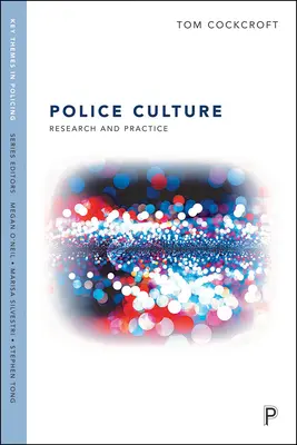 Kultúra policajného povolania: Výskum a prax - Police Occupational Culture: Research and Practice