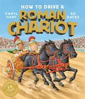 Ako riadiť rímsky voz - How to Drive a Roman Chariot