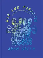 Adam Green: Vojna a raj - Adam Green: War and Paradise