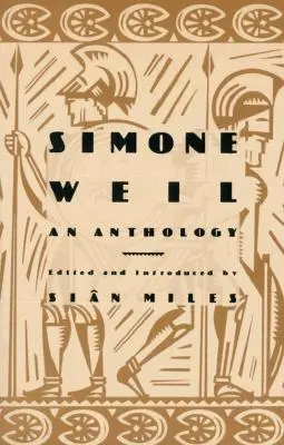 Simone Weilová: Vydanie antológie: Weilová a spol. - Simone Weil: An Anthology