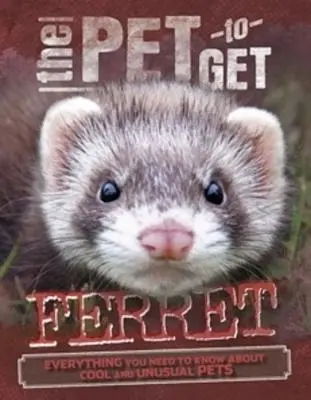 Domáce zviera, ktoré si treba zaobstarať: Fretka - The Pet to Get: Ferret