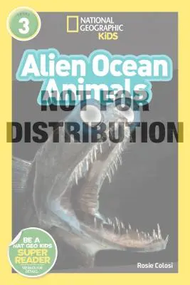 National Geographic Readers: Cudzokrajné oceánske zvieratá (L3) - National Geographic Readers: Alien Ocean Animals (L3)