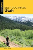 Najlepšie psie túry v Utahu - Best Dog Hikes Utah