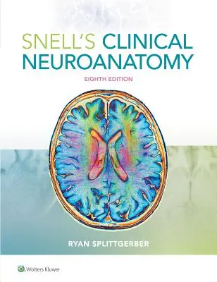 Snellova klinická neuroanatómia - Snell's Clinical Neuroanatomy