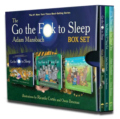 Box Set Go the Fuck to Sleep: Go the Fuck to Sleep, You Have to Fucking Eat & Fuck, Now There Are Two of You - The Go the Fuck to Sleep Box Set: Go the Fuck to Sleep, You Have to Fucking Eat & Fuck, Now There Are Two of You
