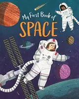 Moja prvá kniha o vesmíre - My First Book of Space