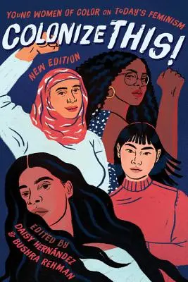 Kolonizujte to! Mladé farebné ženy o dnešnom feminizme - Colonize This!: Young Women of Color on Today's Feminism