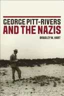 George Pitt-Rivers a nacisti - George Pitt-Rivers and the Nazis