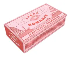 Iskra romantiky: (Nápady na večerné rande, valentínsky darček alebo darček k výročiu) - Spark Romance: 50 Ways to Deepen Your Connection (Date Night Ideas, Valentine's Day or Anniversary Present)