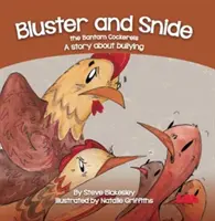 Bluster a Snide Bamtam Kohúti - Príbeh o šikanovaní - Bluster and Snide the Bamtam Cockerels - A Story about bullying
