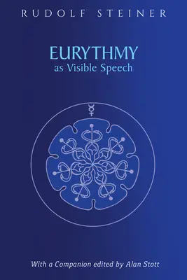 Erytmia ako viditeľná reč: (cw 279) - Eurythmy as Visible Speech: (cw 279)