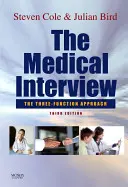 The Medical Interview: Prístup troch funkcií - The Medical Interview: The Three Function Approach