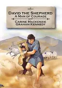 Pastier Dávid: Muž odvahy - David the Shepherd: A Man of Courage