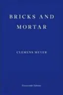 Tehly a mínomet - Bricks and Mortar