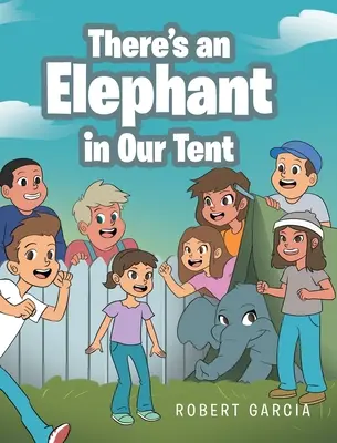 V našom stane je slon - There's an Elephant in Our Tent