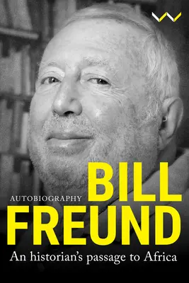Bill Freund: Historik na ceste do Afriky - Bill Freund: An Historian's Passage to Africa