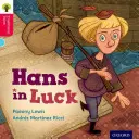 Oxford Reading Tree Tradičné rozprávky: Level 4: Hans in Luck - Oxford Reading Tree Traditional Tales: Level 4: Hans in Luck