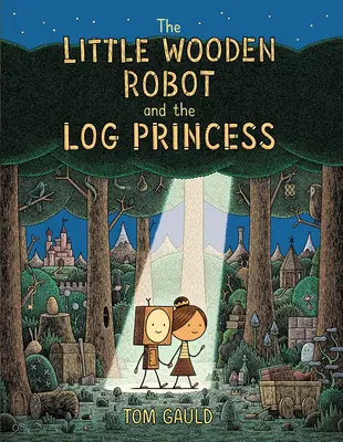 Malý drevený robot a princezná z guľatiny - The Little Wooden Robot and the Log Princess
