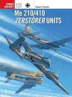 Me 210/410 Zerstrer Jednotky - Me 210/410 Zerstrer Units