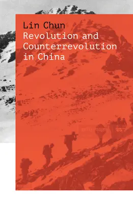 Revolúcia a kontrarevolúcia v Číne - Revolution and Counterrevolution in China