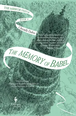 Pamäť Babelu: Tretia kniha z kvarteta Mirror Visitor - The Memory of Babel: Book Three of the Mirror Visitor Quartet