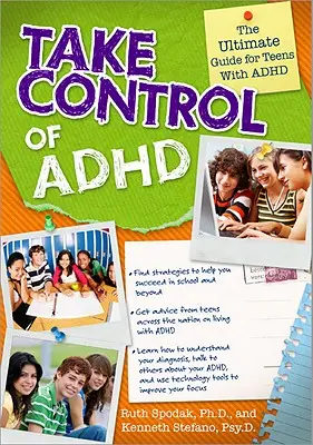 Prevziať kontrolu nad ADHD: Ultimate Guide for Teens with ADHD (Konečná príručka pre tínedžerov s ADHD) - Take Control of ADHD: The Ultimate Guide for Teens with ADHD